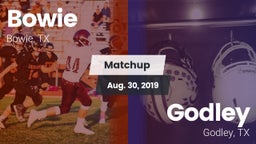 Matchup: Bowie  vs. Godley  2019