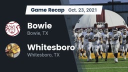 Recap: Bowie  vs. Whitesboro  2021