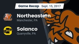 Recap: Northeastern  vs. Solanco  2017