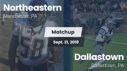 Matchup: Northeastern High Sc vs. Dallastown  2018
