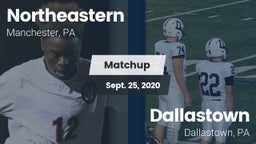 Matchup: Northeastern High Sc vs. Dallastown  2020