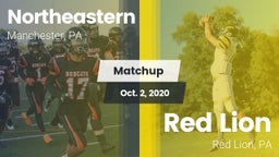 Matchup: Northeastern High Sc vs. Red Lion  2020