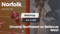Matchup: Norfolk  vs. Omaha Northwest vs Bellevue West 2017