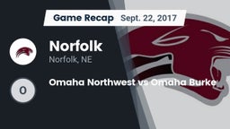Recap: Norfolk  vs. Omaha Northwest vs Omaha Burke 2017