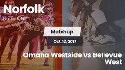 Matchup: Norfolk  vs. Omaha Westside vs Bellevue West 2017