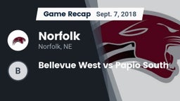 Recap: Norfolk  vs. Bellevue West vs Papio South 2018