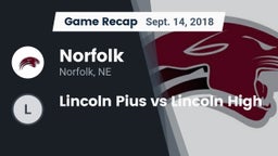 Recap: Norfolk  vs. Lincoln Pius vs Lincoln High 2018