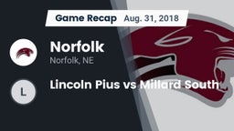 Recap: Norfolk  vs. Lincoln Pius vs Millard South 2018