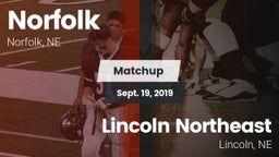 Matchup: Norfolk  vs. Lincoln Northeast  2019