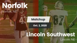 Matchup: Norfolk  vs. Lincoln Southwest  2020
