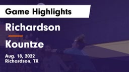 Richardson  vs Kountze  Game Highlights - Aug. 18, 2022