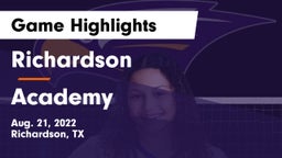 Richardson  vs Academy  Game Highlights - Aug. 21, 2022