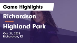Richardson  vs Highland Park  Game Highlights - Oct. 21, 2022