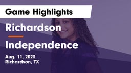 Richardson  vs Independence  Game Highlights - Aug. 11, 2023