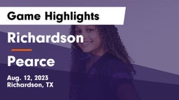 Richardson  vs Pearce  Game Highlights - Aug. 12, 2023