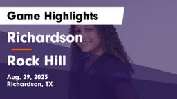 Richardson  vs Rock Hill  Game Highlights - Aug. 29, 2023