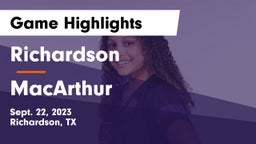 Richardson  vs MacArthur  Game Highlights - Sept. 22, 2023