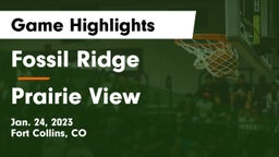 Fossil Ridge  vs Prairie View  Game Highlights - Jan. 24, 2023