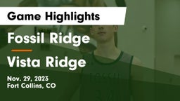 Fossil Ridge  vs Vista Ridge  Game Highlights - Nov. 29, 2023