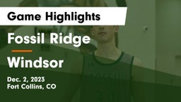Fossil Ridge  vs Windsor  Game Highlights - Dec. 2, 2023