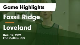 Fossil Ridge  vs Loveland  Game Highlights - Dec. 19, 2023