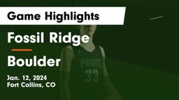 Fossil Ridge  vs Boulder  Game Highlights - Jan. 12, 2024