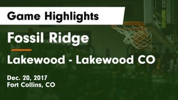Fossil Ridge  vs Lakewood  - Lakewood CO Game Highlights - Dec. 20, 2017