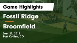 Fossil Ridge  vs Broomfield  Game Highlights - Jan. 23, 2018