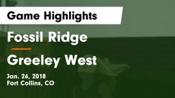 Fossil Ridge  vs Greeley West  Game Highlights - Jan. 26, 2018