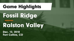 Fossil Ridge  vs Ralston Valley  Game Highlights - Dec. 12, 2018