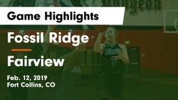 Fossil Ridge  vs Fairview  Game Highlights - Feb. 12, 2019