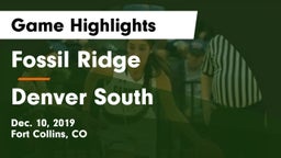 Fossil Ridge  vs Denver South  Game Highlights - Dec. 10, 2019