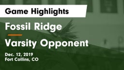 Fossil Ridge  vs Varsity Opponent Game Highlights - Dec. 12, 2019