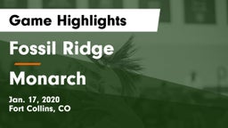 Fossil Ridge  vs Monarch  Game Highlights - Jan. 17, 2020