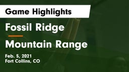 Fossil Ridge  vs Mountain Range  Game Highlights - Feb. 5, 2021