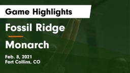 Fossil Ridge  vs Monarch  Game Highlights - Feb. 8, 2021
