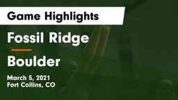 Fossil Ridge  vs Boulder  Game Highlights - March 5, 2021