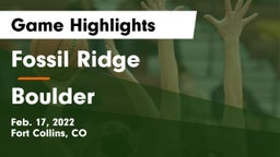 Fossil Ridge  vs Boulder  Game Highlights - Feb. 17, 2022