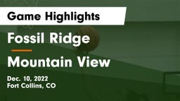 Fossil Ridge  vs Mountain View  Game Highlights - Dec. 10, 2022