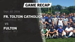 Recap: Fr. Tolton Catholic  vs. Fulton  2016