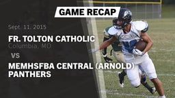 Recap: Fr. Tolton Catholic  vs. MEMHSFBA Central (Arnold) Panthers 2015