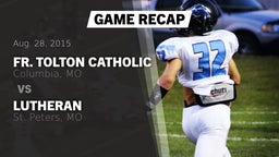 Recap: Fr. Tolton Catholic  vs. Lutheran  2015