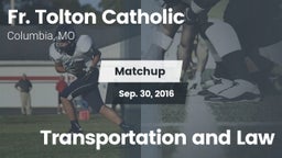 Matchup: Fr. Tolton Catholic vs. Transportation and Law 2016