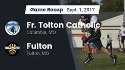 Recap: Fr. Tolton Catholic  vs. Fulton  2017
