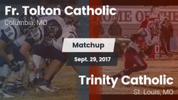 Matchup: Fr. Tolton Catholic vs. Trinity Catholic  2017