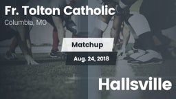 Matchup: Fr. Tolton Catholic vs. Hallsville 2018