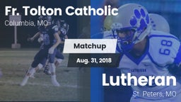 Matchup: Fr. Tolton Catholic vs. Lutheran  2018