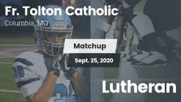 Matchup: Fr. Tolton Catholic vs. Lutheran  2020