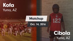 Matchup: Kofa  vs. Cibola  2016