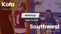 Matchup: Kofa  vs. Southwest  2019